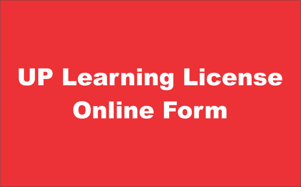 UP Learning License Online Form