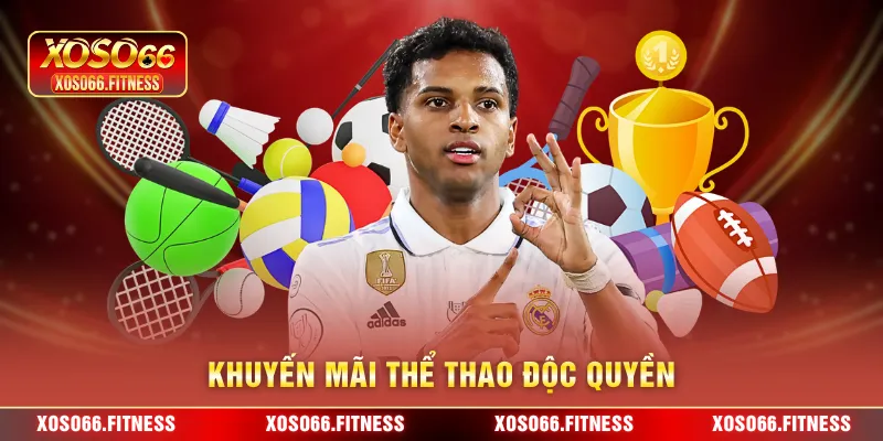 Khuyến mãi thể thao độc quyền 